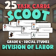 Division of Labor SCOOT TASK CARDS Socials Game - No Prep Grade 6 Review