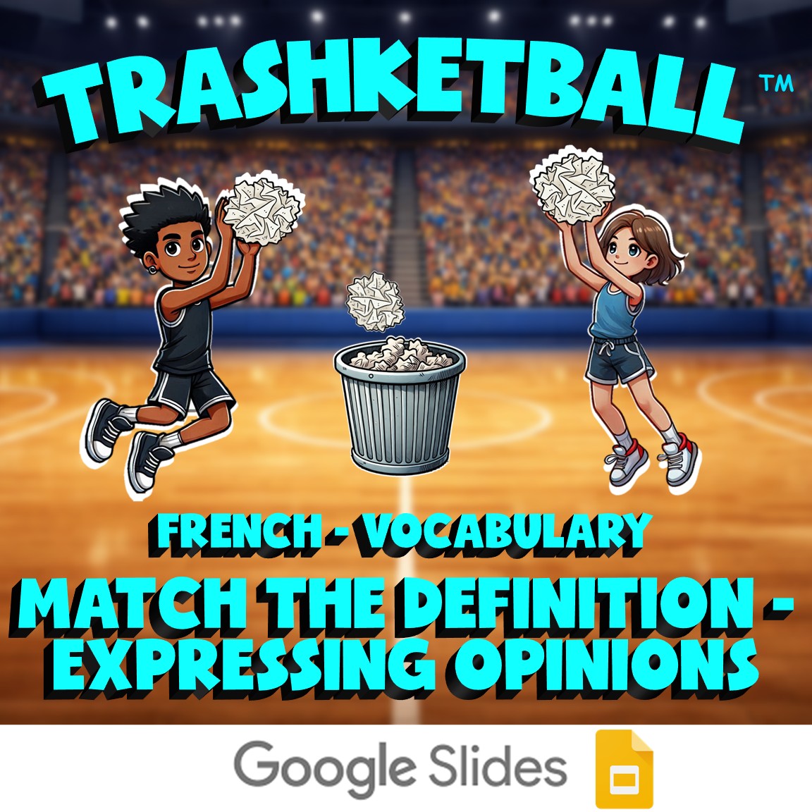 Match the Definition - Expressing Opinions TRASHKETBALL French Game - No Prep