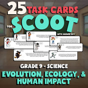 Evolution, Ecology, & Human Impact SCOOT TASK CARDS Science Game - Grade 9