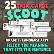 Select the Meaning That Fits the Sentence SCOOT TASK CARDS ELA Game - Grade 5