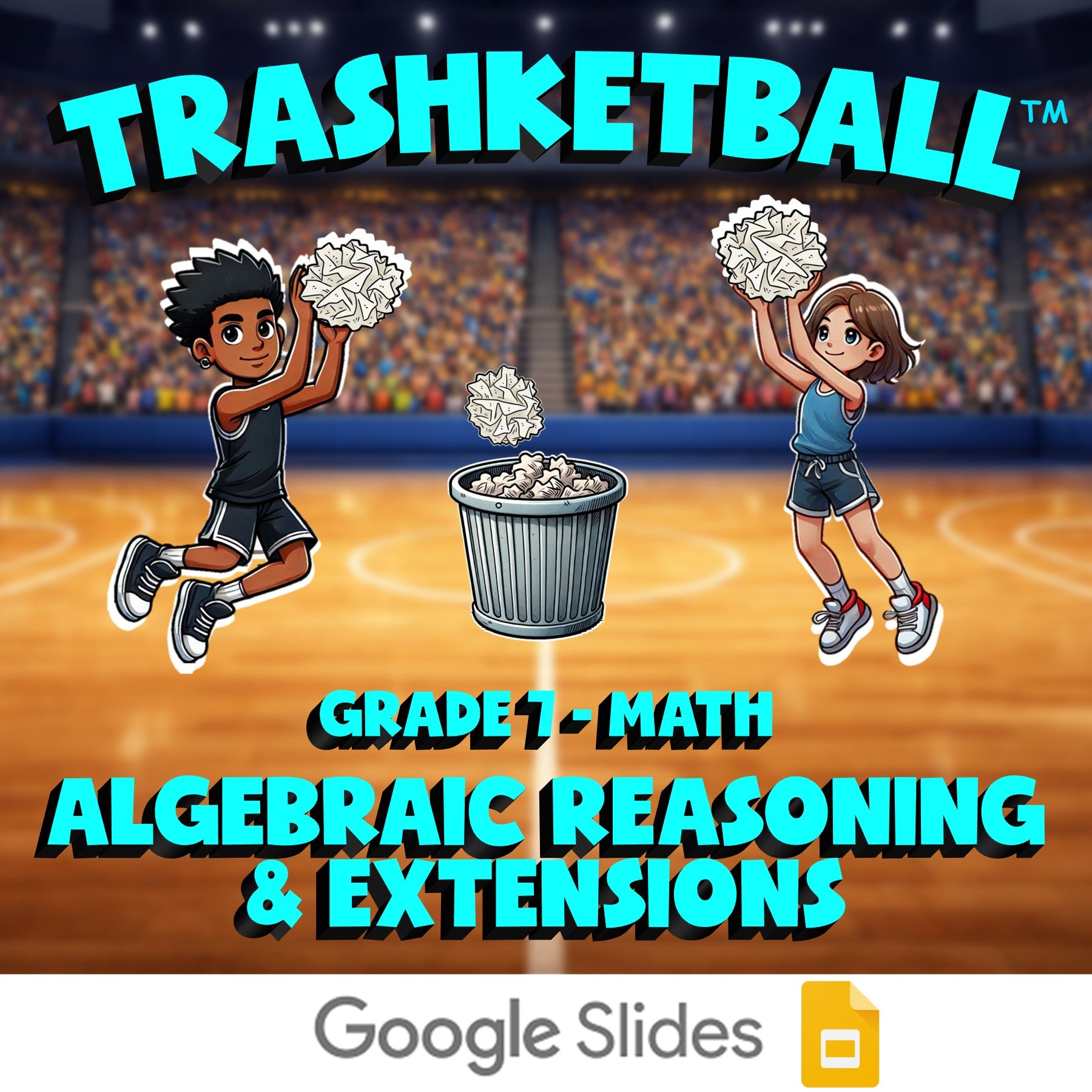 Algebraic Reasoning & Extensions TRASHKETBALL Math Game - No Prep Grade 7 Review