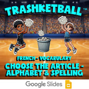 Choose The Article - Alphabet & Spelling TRASHKETBALL French Game - No Prep