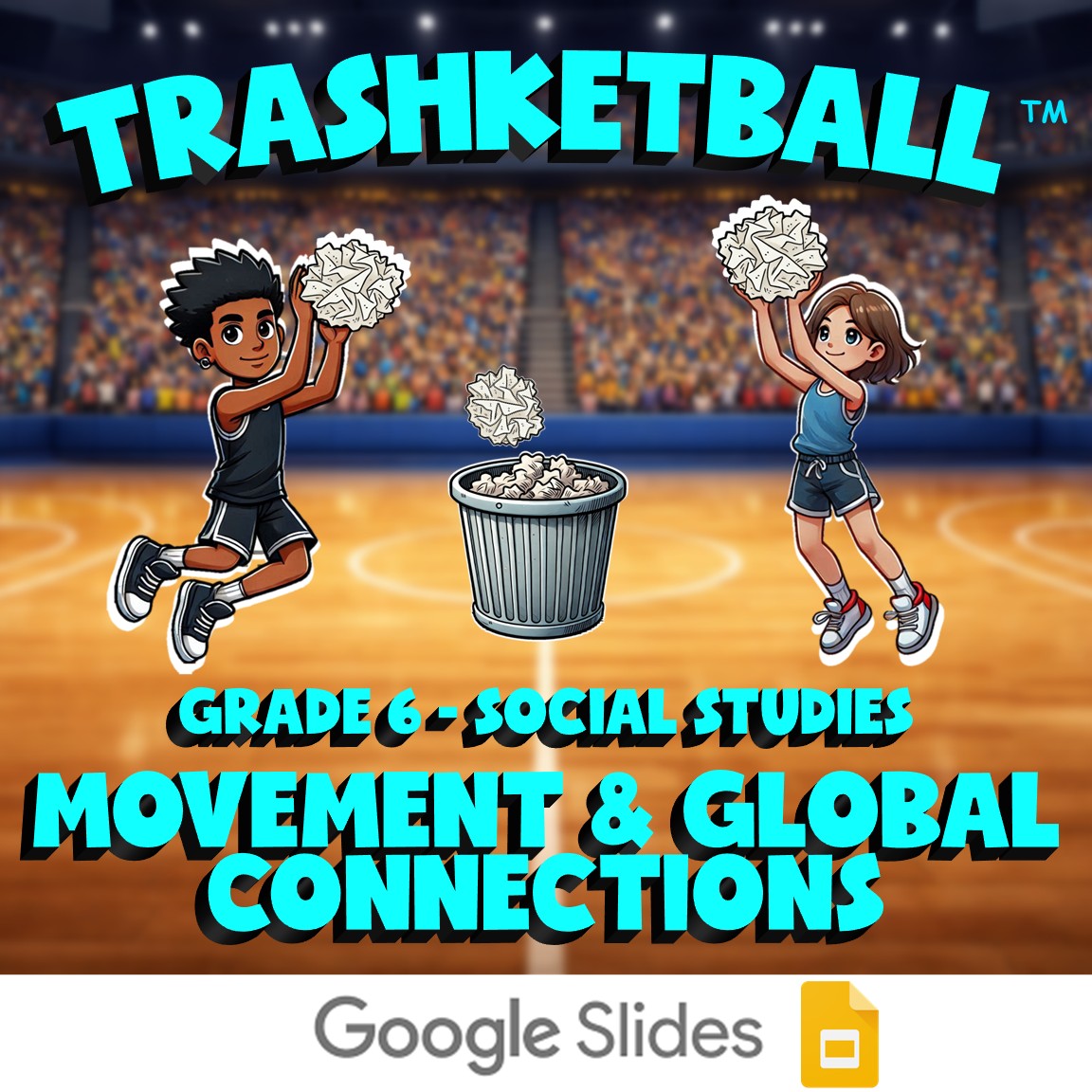 Movement & Global Connections TRASHKETBALL Socials Game - No Prep Grade 6 Review