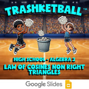 Law of Cosines Non Right Triangles TRASHKETBALL Math Game - No Prep Algebra 2
