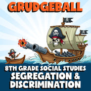 Segregation & Discrimination GRUDGEBALL Socials Game - No Prep Grade 8 Review