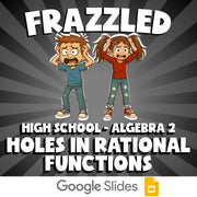 Holes in Rational Functions FRAZZLED Math Game - No Prep Algebra 2 Review