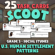 U.S. Human Settlement Patterns SCOOT TASK CARDS Socials Game - No Prep Grade 5