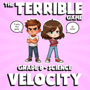 Velocity THE TERRIBLE GAME - No Prep Grade 8 Science Review Activity