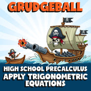 Apply Trigonometric Equations GRUDGEBALL Math Game - No Prep PreCalculus Review