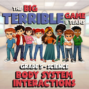 Body System Interactions BIG TERRIBLE GAME - No Prep Grade 5 Science Review