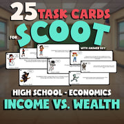 Income vs. Wealth SCOOT TASK CARDS Economics Game - No Prep Review Activity