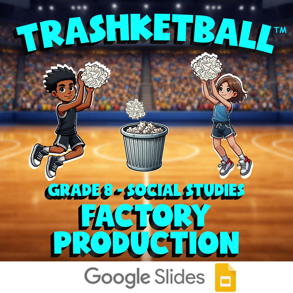 Factory Production TRASHKETBALL Socials Game - No Prep Grade 8 Review Activity