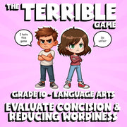 Evaluate Concision & Reducing Wordiness THE TERRIBLE GAME - Grade 10 ELA Review