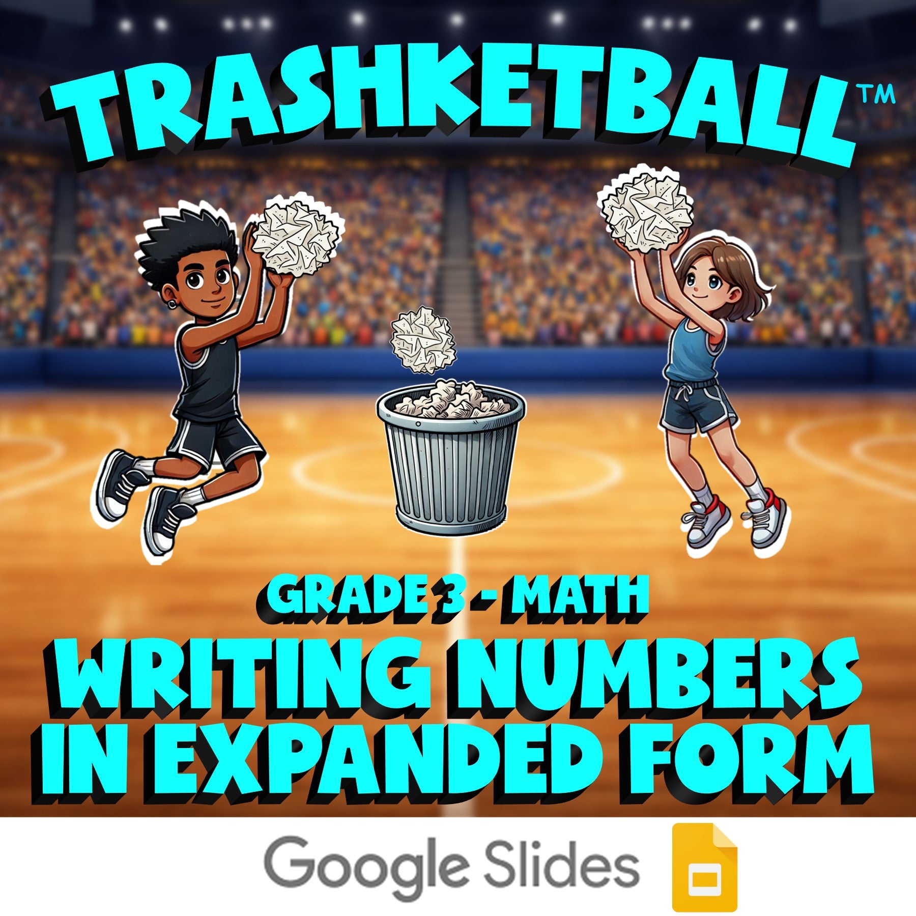 Writing Numbers in Expanded Form TRASHKETBALL Math Game - No Prep Grade 3 Review