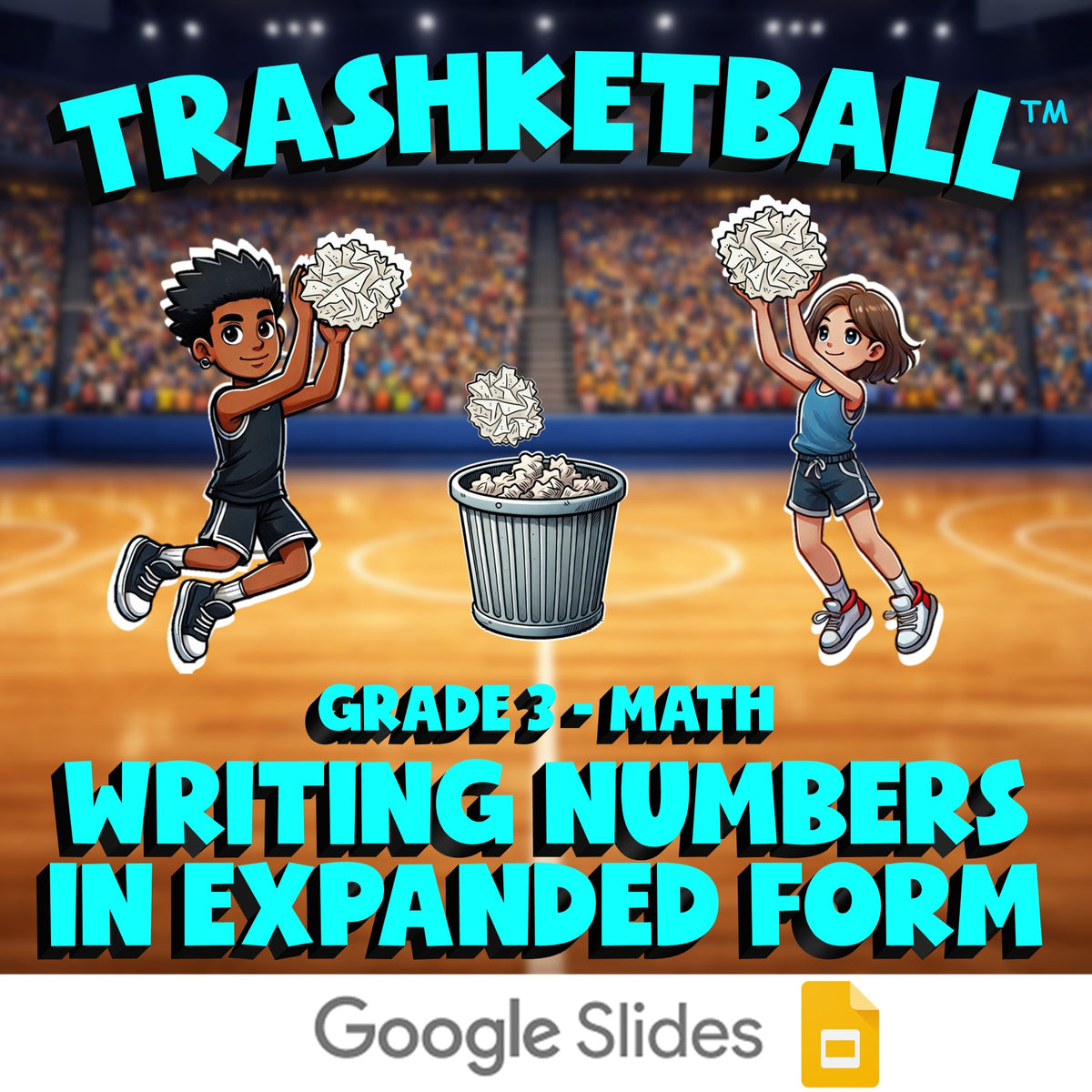 Writing Numbers in Expanded Form TRASHKETBALL Math Game - No Prep Grade 3 Review