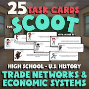 Trade Networks & Economic Systems SCOOT TASK CARDS U.S. History Game - No Prep