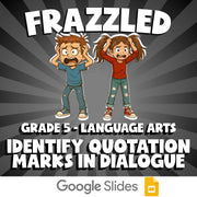 Identify Quotation Marks in Dialogue FRAZZLED ELA Game - No Prep Grade 5 Review