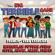 Irregular Future Stems (être, avoir, aller, faire) BIG TERRIBLE GAME - French