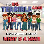 What Is a Wave BIG TERRIBLE GAME - No Prep Physics Science Review Activity