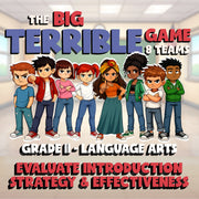 Evaluate Introduction Strategy & Effectiveness BIG TERRIBLE GAME - Grade 11 ELA
