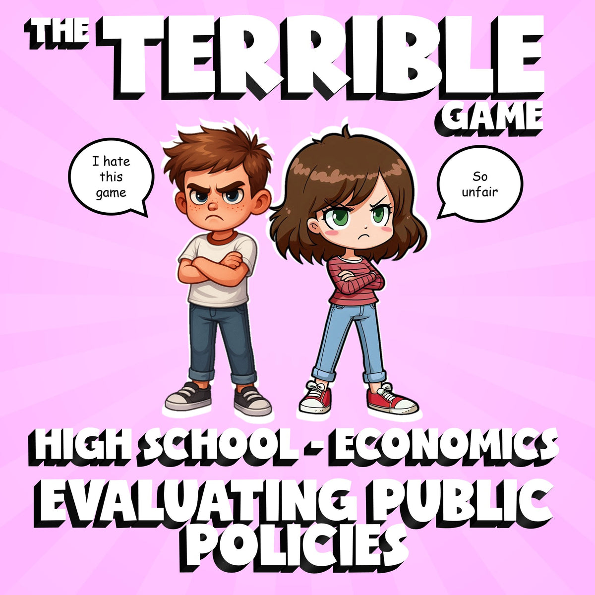 Evaluating Public Policies THE TERRIBLE GAME - No Prep Economics Review Activity