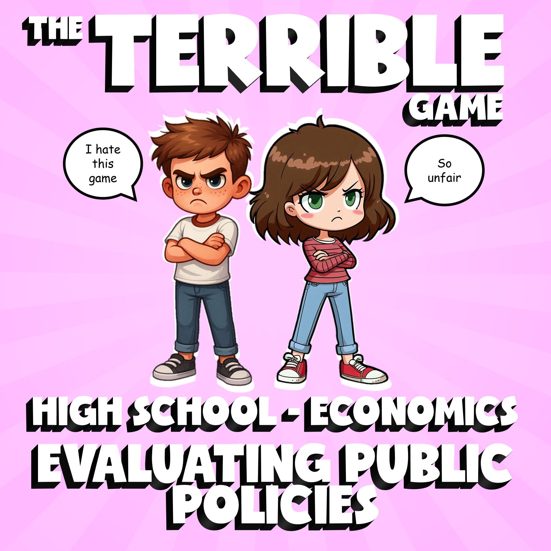 Evaluating Public Policies THE TERRIBLE GAME - No Prep Economics Review Activity