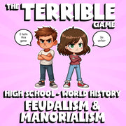 Feudalism & Manorialism THE TERRIBLE GAME - No Prep World History Review