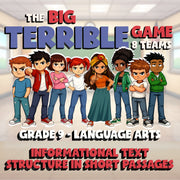 Informational Text Structure in Short Passages BIG TERRIBLE GAME - Grade 9 ELA