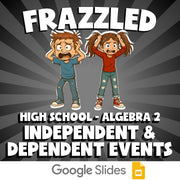 Independent & Dependent Events FRAZZLED Math Game - No Prep Algebra 2 Review