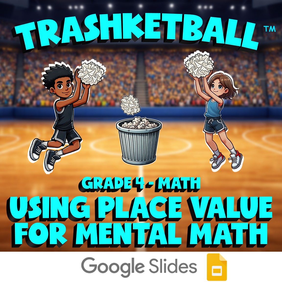 Using Place Value for Mental Math TRASHKETBALL Math Game - No Prep Grade 4