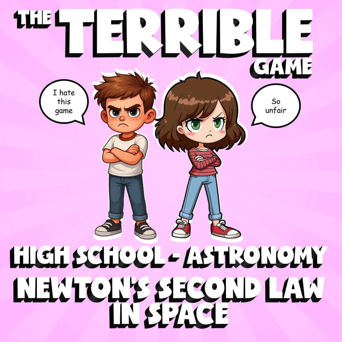 Newton’s Second Law in Space THE TERRIBLE GAME - Astronomy Science Review