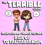 Rise of Totalitarianism THE TERRIBLE GAME - No Prep World History Review