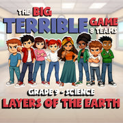 Layers of the Earth BIG TERRIBLE GAME - No Prep Grade 9 Science Review Activity