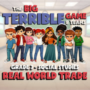 Real World Trade BIG TERRIBLE GAME - No Prep Grade 3 Socials Review Activity