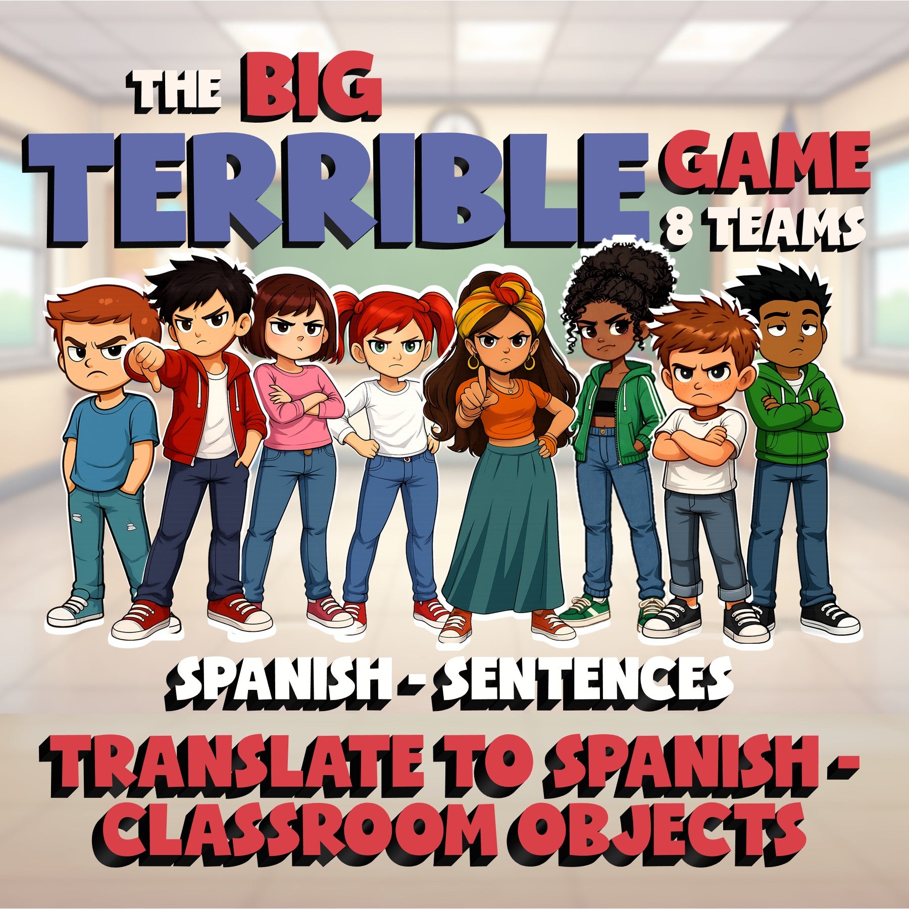Translate to Spanish - Classroom Objects BIG TERRIBLE GAME - Spanish Exercise