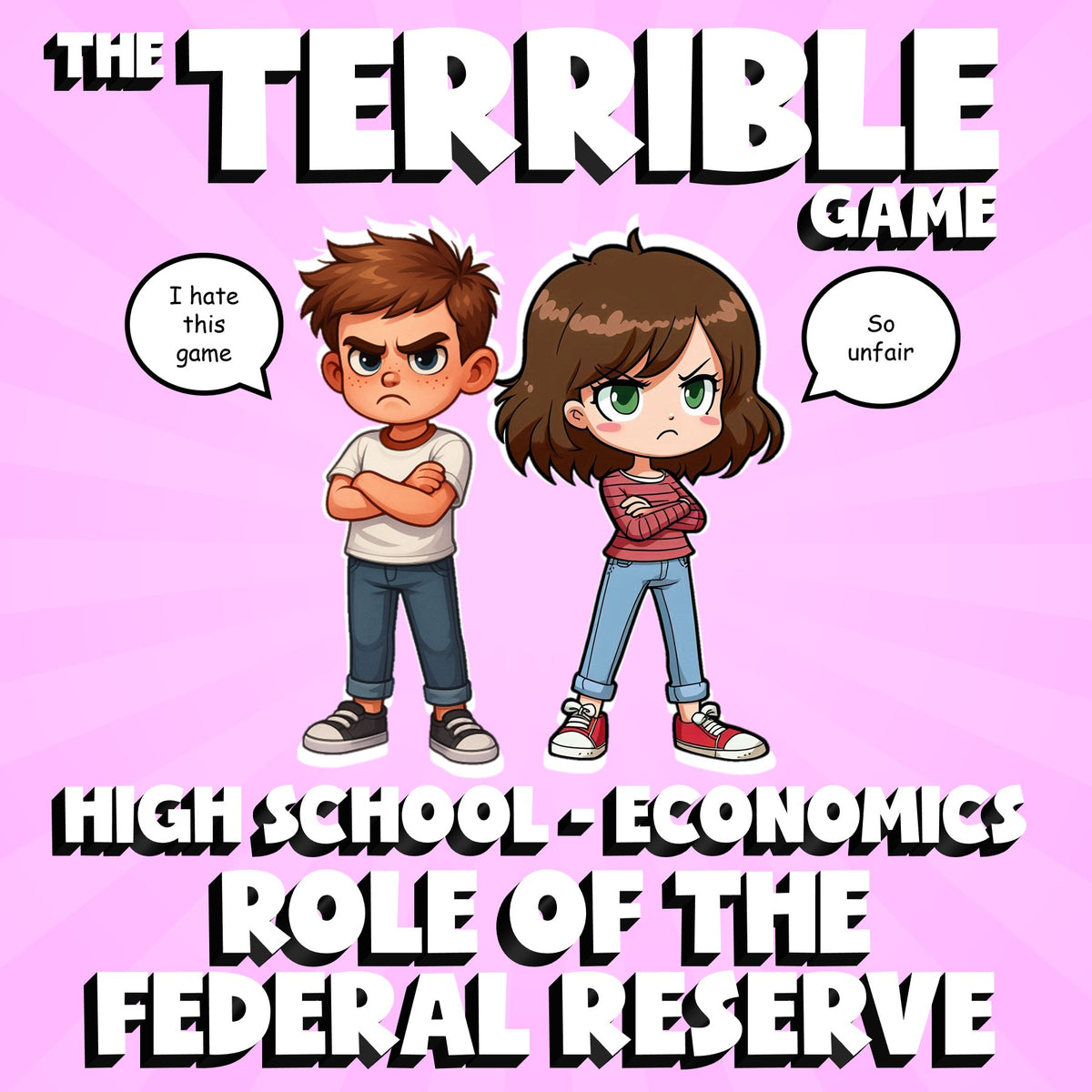 Role of the Federal Reserve THE TERRIBLE GAME - No Prep Economics Review