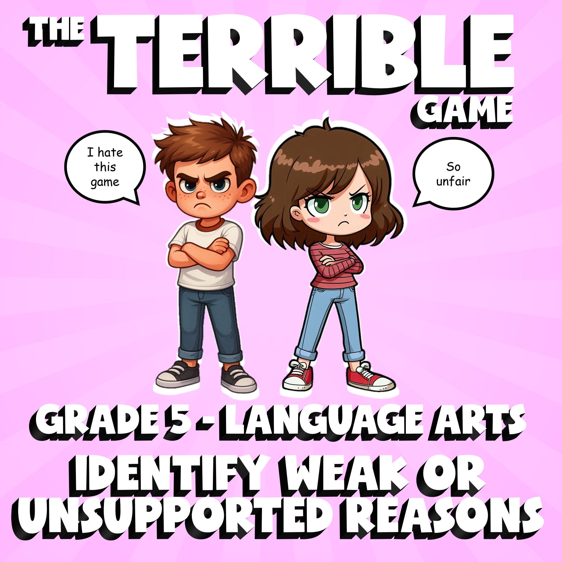 Identify Weak or Unsupported Reasons THE TERRIBLE GAME - Grade 5 ELA Review