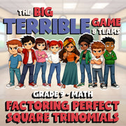 Factoring Perfect Square Trinomials BIG TERRIBLE GAME - Grade 9 Math Review