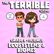 Ecosystems & Biomes THE TERRIBLE GAME - No Prep Grade 8 Science Review Activity