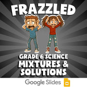 Mixtures & Solutions FRAZZLED Science Game - No Prep Grade 6 Review Activity