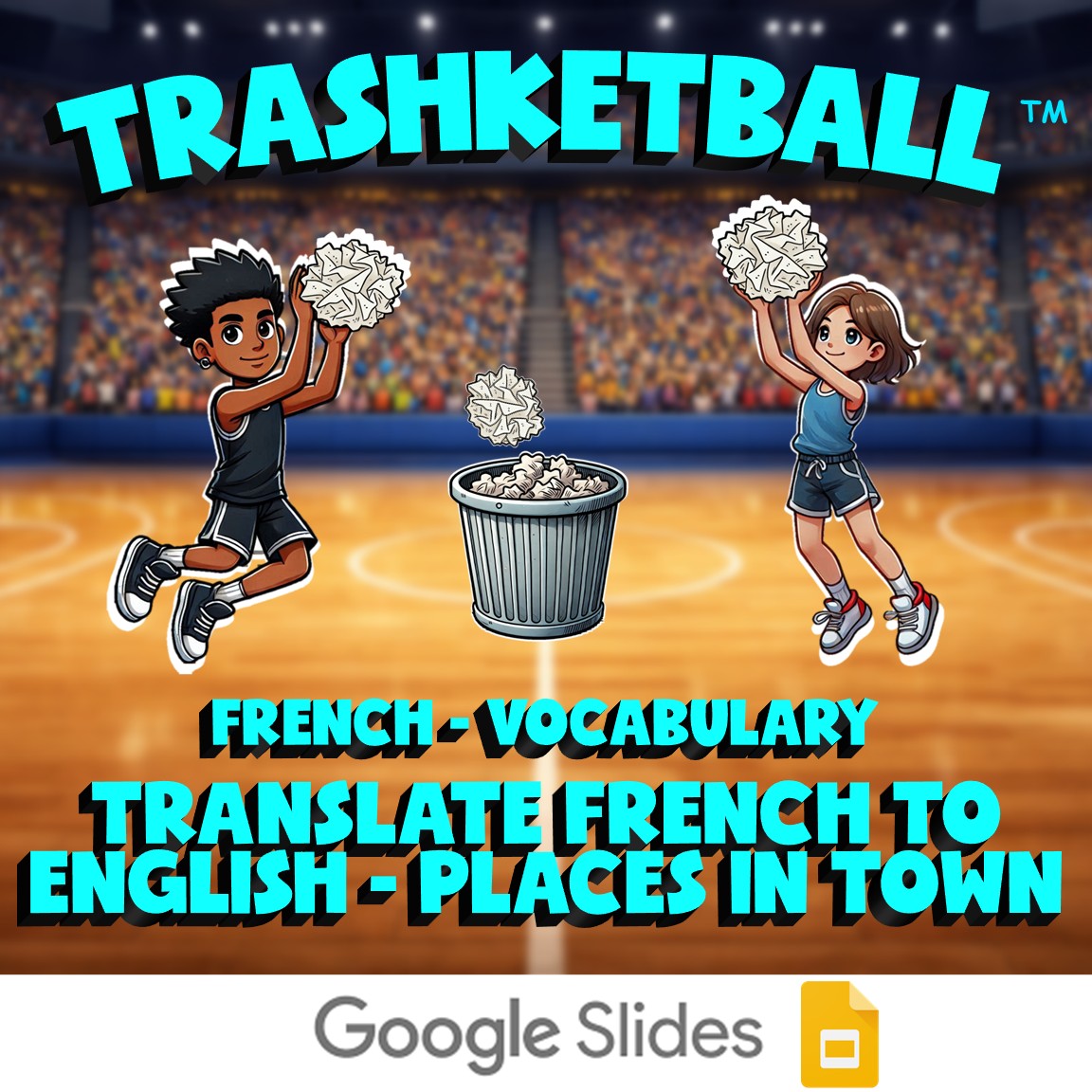 Translate French to English - Places in Town TRASHKETBALL French Game - No Prep