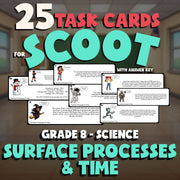 Surface Processes & Time SCOOT TASK CARDS Science Game - No Prep Grade 8 Review