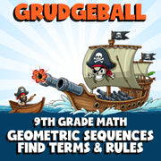 Geometric Sequences Find Terms & Rules GRUDGEBALL Math Game - No Prep Grade 9