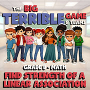 Find Strength of a Linear Association BIG TERRIBLE GAME - Grade 8 Math Review
