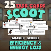 Efficiency & Energy Loss SCOOT TASK CARDS Science Game - No Prep Grade 8 Review