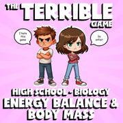 Energy Balance & Body Mass THE TERRIBLE GAME - No Prep Biology Science Review