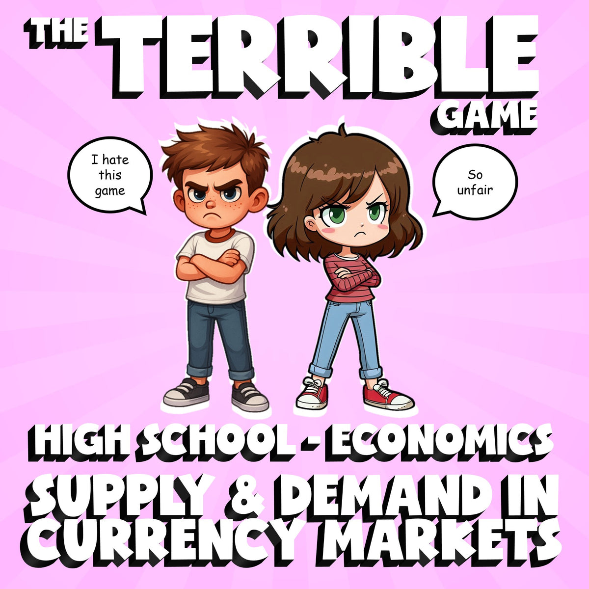 Supply & Demand in Currency Markets THE TERRIBLE GAME - No Prep Economics Review
