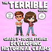 Developing Historical Claims THE TERRIBLE GAME - No Prep Grade 5 Socials Review