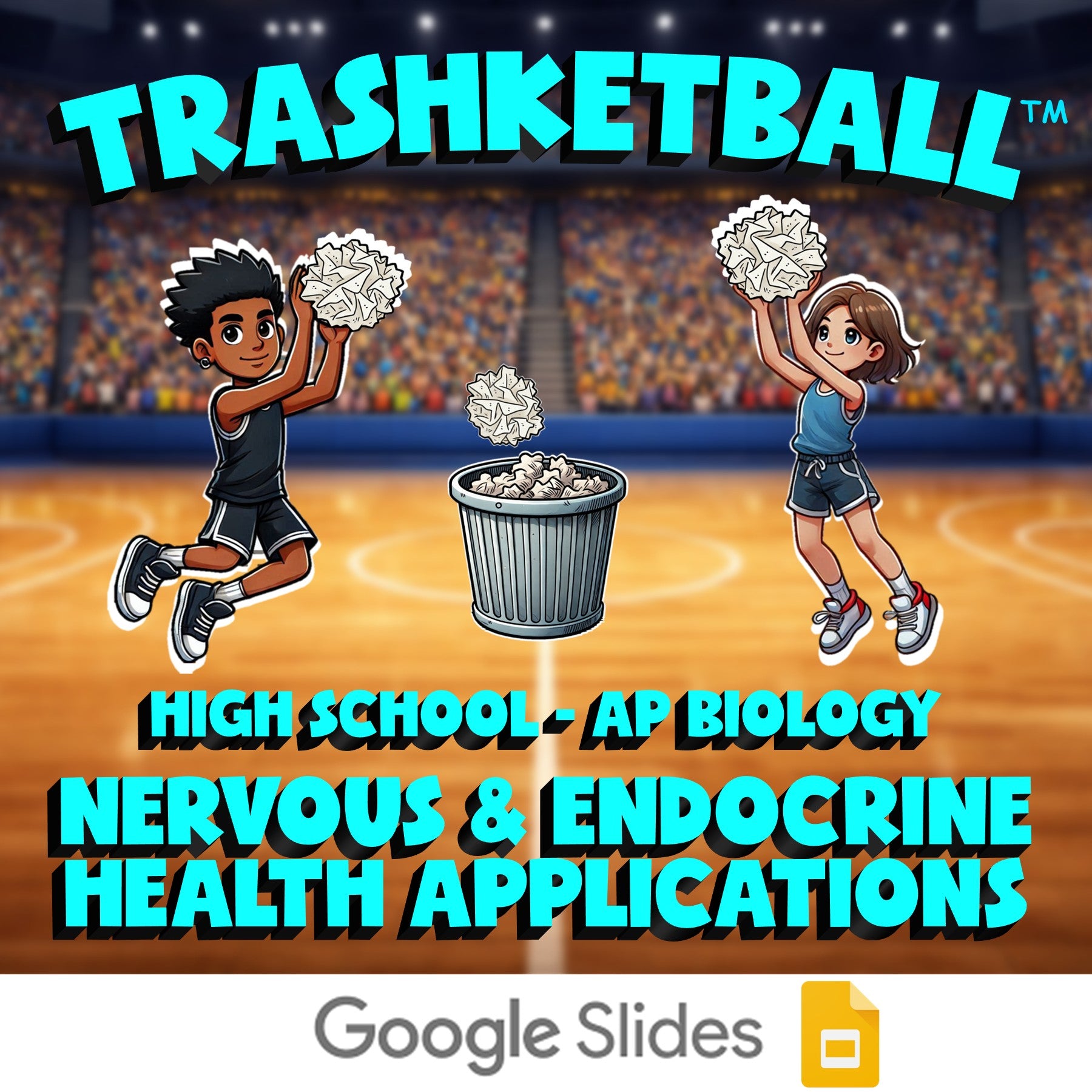Nervous & Endocrine Health Applications TRASHKETBALL Science Game - AP Biology