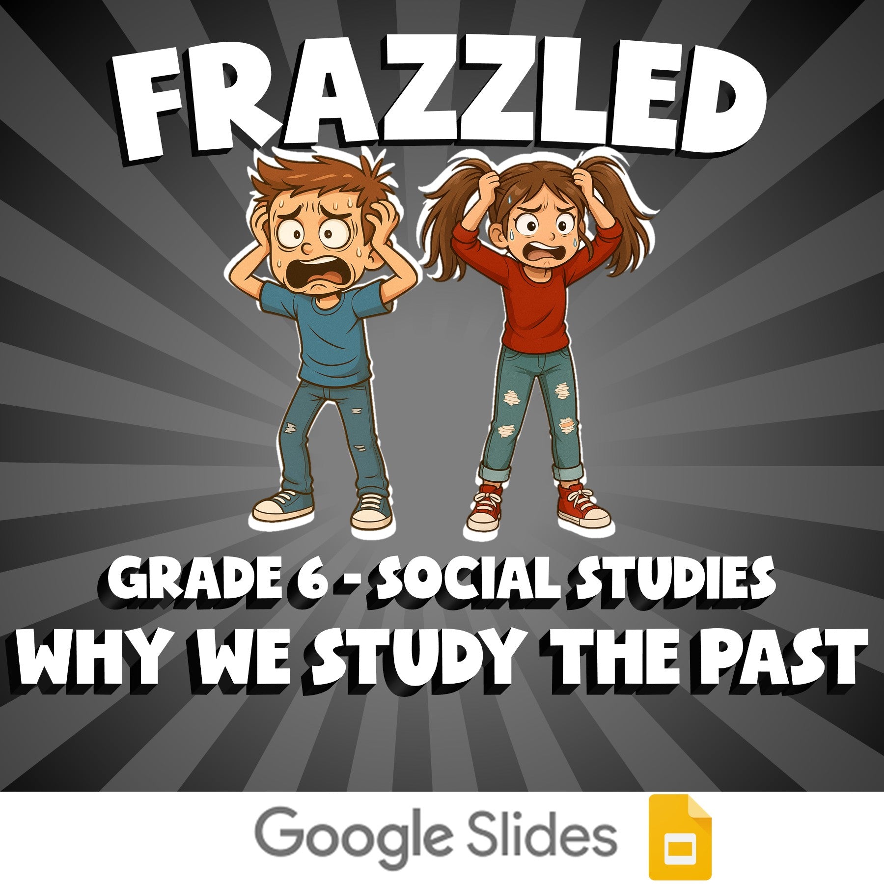 Why We Study the Past FRAZZLED Socials Game - No Prep Grade 6 Review Activity